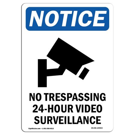SIGNMISSION Safety Sign, OSHA Notice, 24" Height, No Trespassing 24-Hour Sign With Symbol, Portrait OS-NS-D-1824-V-14903
